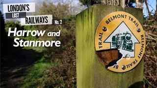 London's Lost Railways Ep.2 - Harrow and Stanmore