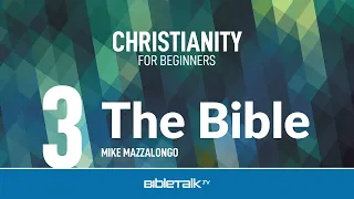 What is the Bible – Mike Mazzalongo | BibleTalk.tv