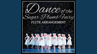 Dance of the Sugar Plum Fairy (Flute Arrangement)