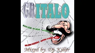 GrItalo Megamix Vol.1B by Dj. Killer  (Italo Disco MegaMix)