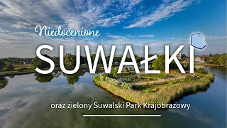 Niedocenione Suwałki. Zobacz, dlaczego warto tu przyjechać!