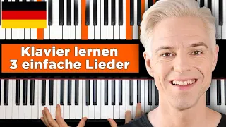 Klavier lernen für Anfänger - 3 schöne Lieder - sehr einfach & auf Deutsch