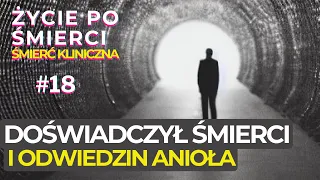 Doświadczył wyższego planu, potem odwiedził go Anioł? | Życie po śmierci | NDE | Śmierć Kliniczna