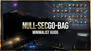 Eve Online - Null-Sec "Go Bag" - Minimalist Guide