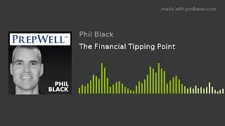 The Financial Tipping Point