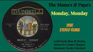 The Mama's & Papa's  "Monday, Monday"  TRUE Stereo Remix (Vocal, Bass & Drums Centered )