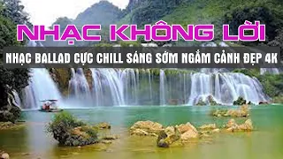 NHẠC HÒA TẤU SLOW BALLAD 8X 9X NHẸ NHÀNG SÁNG SỚM NGẮM CẢNH ĐẸP CHÂU ÂU 4K - KHÔNG LỜI NƯỚC NGOÀI