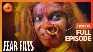 Fear Files - फियर फाइल्स - Kinner Tantrik - Horror Video Full Epi 105 Top Hindi Serial ZeeTv