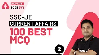 Current Affairs For SSC JE | 100 Best MCQ (Part 2)