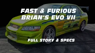 FAST & FURIOUS   Brian's EVO VII