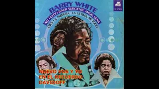 Barry White  /  Eres La Primera, La Última, Mi Todo  / 1974