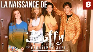 La création de BUFFY CONTRE LES VAMPIRES