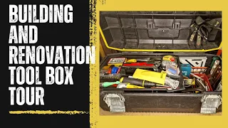 Handyman/ builder house renovation general tool box tour. Stanley, Estwing, Dewalt, tools and more.