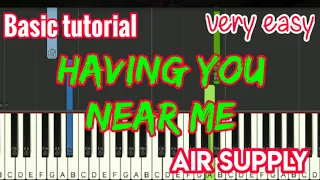 Having you near me - Air Supply | Easy Piano