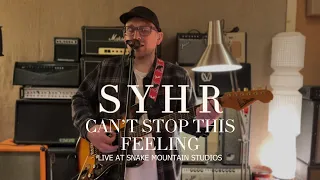 SYHR - Can't Stop This Feeling (Official Live Session)