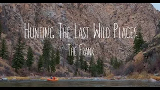 Hunting the Last Wild Places: The Frank