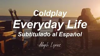 Coldplay - Everyday Life | Subtitulado al Español | Aleph Lyrics
