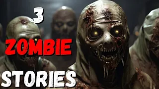 3 Zombie Stories from r/nosleep