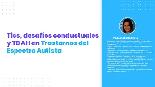 Tics, desafíos conductuales y TDAH en Trastornos del Espectro Autista