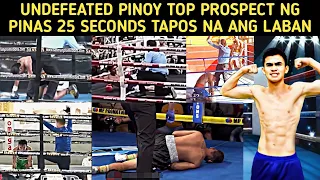 UNDEFEATED PINOY TOP PROSPECT NG PINAS 25 SECONDS TAPOS NA ANG LABAN