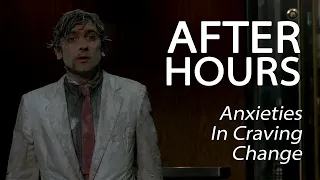 After Hours - Anxieties In Craving Change