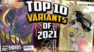 Top 10 Variants of 2021 🤑 The HOTTEST Comic Books of the Year 🔥