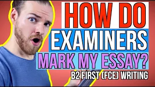 How Examiners Mark Your B2 First Essay (Cambridge FCE Writing Exam)