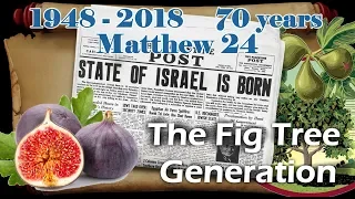 WE'RE AT THE END! This Fig Tree Generation SHALL NOT pass till ALL these things be fulfilled!