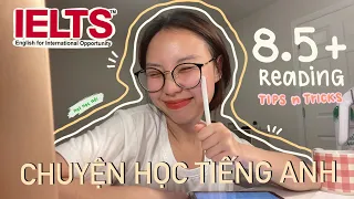 Cách cải thiện Tiếng Anh hiệu quả // Tips giúp mình đạt 9.0 Reading IELTS chỉ với 1 lần thử