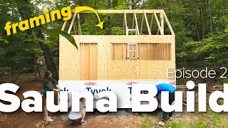 Sauna Build | Ep. 2 | Teaching myself to frame our Off-Grid Sauna