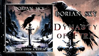 Dorian Sky - Dynasty of Fire [2024//HQ]