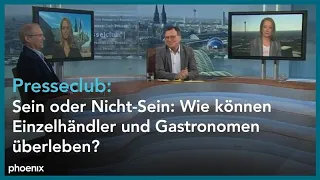 Presseclub - Sein oder Nicht-Sein: Wie können Einzelhändler und Gastronomen überleben?