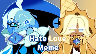 [!FLASH WARNING!] Cookie Run: Kingdom // Hate Love Animation Meme   (ft. Pure Vanilla & Shadow Milk)