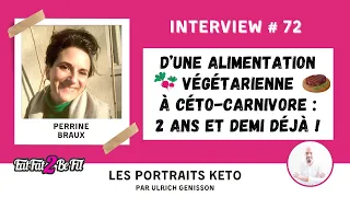 Portrait #Keto de Perrine Braux : 30 mois d'alimentation #Céto-Carnivore pour une santé retrouvée