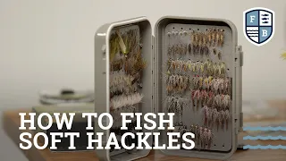 "How To Fish Soft Hackles" - Far Bank Fly Fishing School, Episode 10