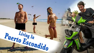 Puerto Escondido Mexico | 1st Month Living In Puerto