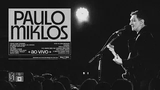 Paulo Miklos - Paulo Miklos Ao Vivo