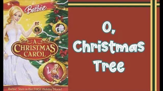 Barbie in a Christmas Carol - O, Christmas Tree w/lyrics