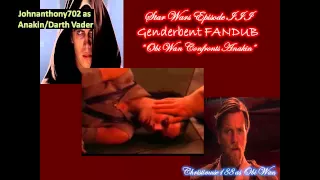 Star Wars Episode III fandub scene Obi Wan Confronts Anakin