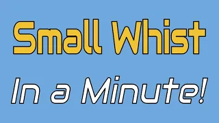 Small Whist in a Minute | a quick look | Skip Solo