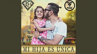 Mi Hija Es Unica