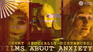 BFI Film Academy | Three Short (Socially Distanced) Films About Anxiety | Short Film 2020-21