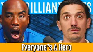 Everyone's A Hero | Brilliant Idiots with Charlamagne Tha God and Andrew Schulz