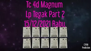 Part 2 = Tc 4d Magnum Lp Tegak 15/12/2021 Rabu.