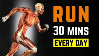 THIS Happens To Your Body When You Run 30 Minutes Every Day