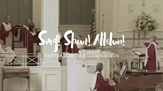 Sing! Shout! Alleluia! arr. Joseph M. Martin | Central UMC Chancel Choir