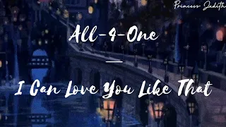 [LYRICS] All-4-One — I Can Love You Like That