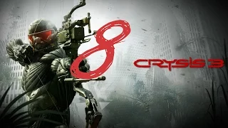 Прохождение Crysis 3 #8 Руководитель цефов