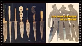 Capítulo cuatro: Los cuchillos secretos de la noche. Apaches vs damas. Antiguo Acero Español.