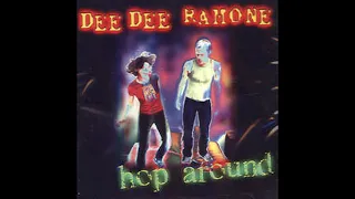 Dee Dee Ramone - Hop Around (2000) (FULL ALBUM)